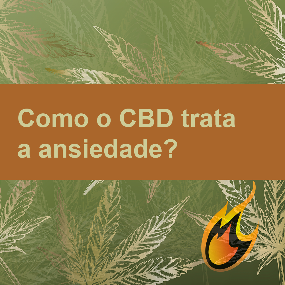 Como o CBD age na ansiedade – Uma Explicação Ciêntífica e simples